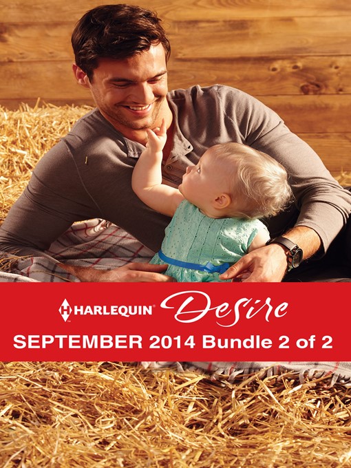 Title details for Harlequin Desire September 2014 - Bundle 2 of 2: Heir to Scandal\Single Man Meets Single Mom\Matched to Her Rival by Andrea Laurence - Available